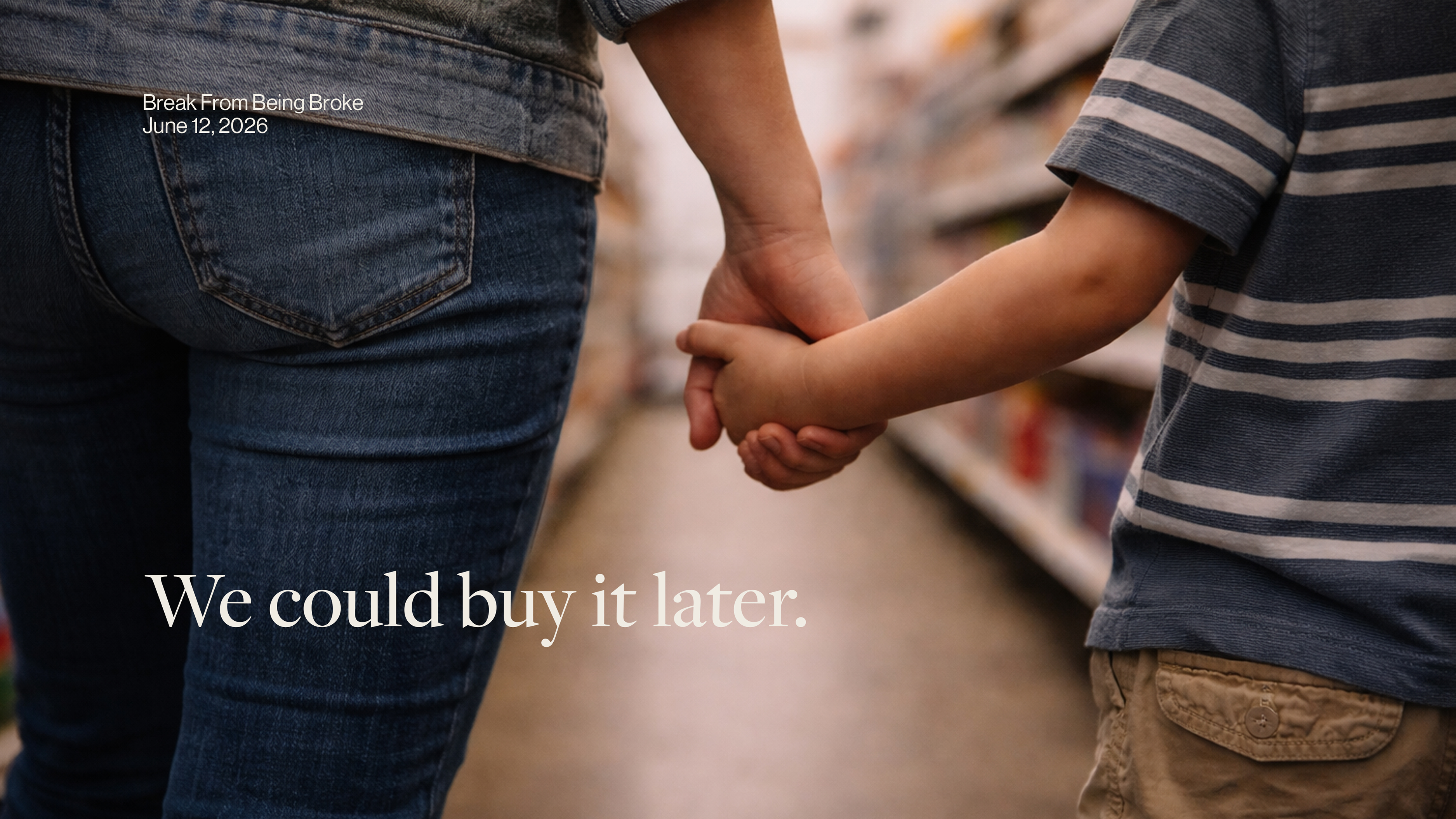 Break From Being Broke